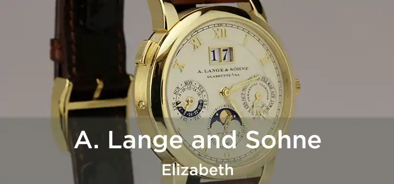 A. Lange and Sohne Elizabeth