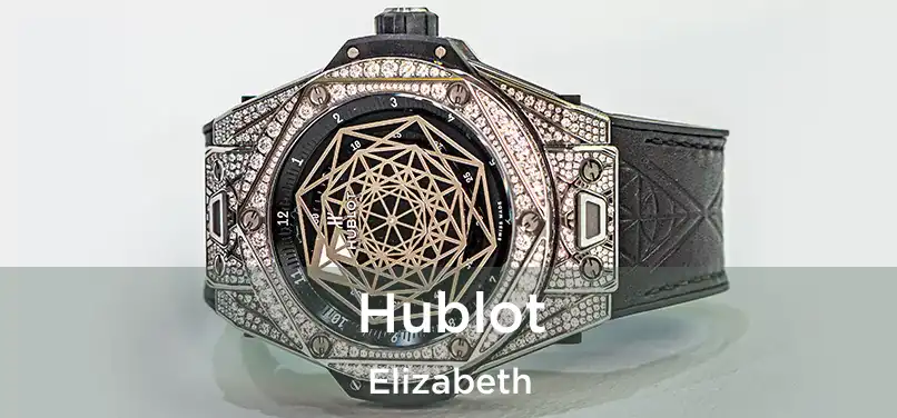 Hublot Elizabeth