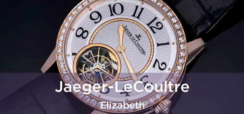 Jaeger-LeCoultre Elizabeth