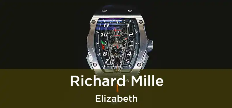 Richard Mille Elizabeth