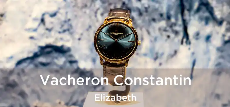 Vacheron Constantin Elizabeth