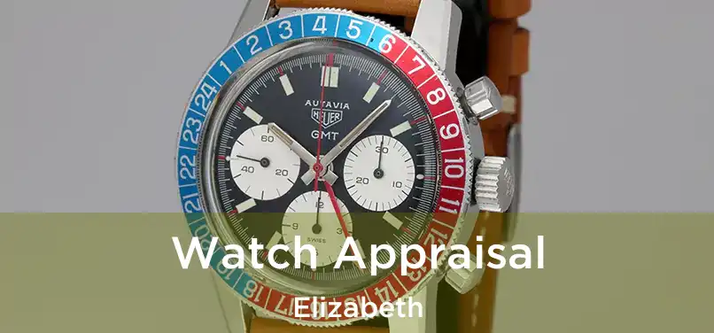 Watch Appraisal Elizabeth