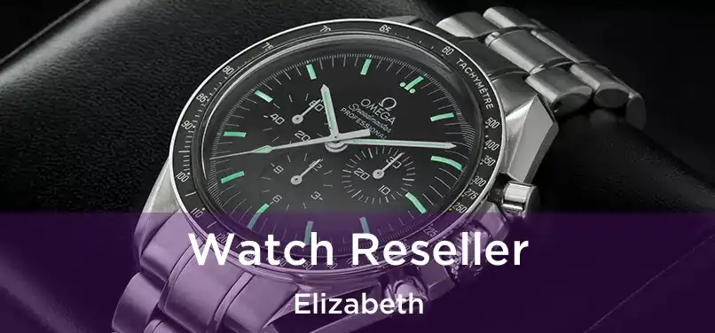 Watch Reseller Elizabeth